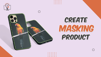 How-To-Create-Masking-Product